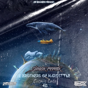 2 Brothers of Hardstyle - Cosmic Late (Simox Remix)