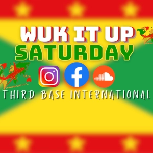 WUK IT UP SATURDAY: THE BIG 50🇬🇩 | 2/3/24 | LIVESTREAM | DJ THIRD BASE INTERNATIONAL