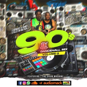 01 90'S OLD SCHOOL VOL 2 WITH DRUM MACHINE BY BIGPAPA & LEGENDARY DJ BANDY