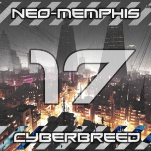 CYBERBREED 17: NEO-MEMPHIS | NO VOICE | Live Breakbeat Show