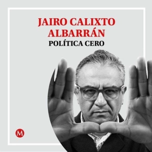 Jairo Calixto. Don Cuca y el 'huachicol'