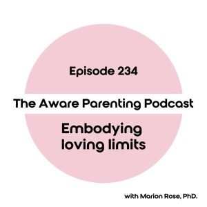 Episode 234: Embodying loving limits