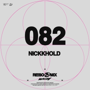 RESOMIX 082: NICKKHOLD