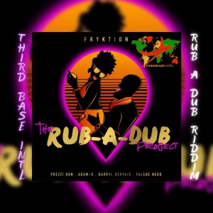 THE RUB-A-DUB PROJECT MIX | ADAM O | VALENE NEDD | PREZZI DON | DARRYL GERVAIS | BY T.B.I | SOCA 24'