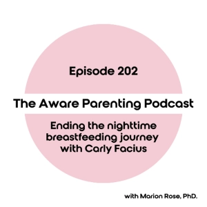 Episode 202: Ending the nighttime breastfeeding journey with Carly Facius