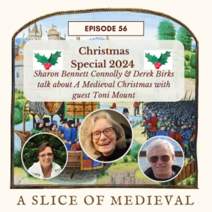 A Medieval Christmas | A Slice of Medieval #56