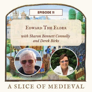 Edward the Elder | A Slice of Medieval #11