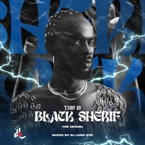 This Is Black Sherif (The Sequel)