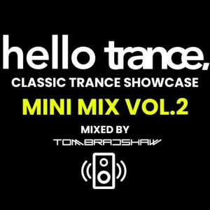 Hello Trance | Classic Trance Showcase Mini Mix Vol.2
