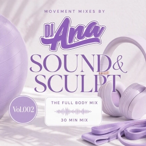 Sound & Sculpt Vol. 002