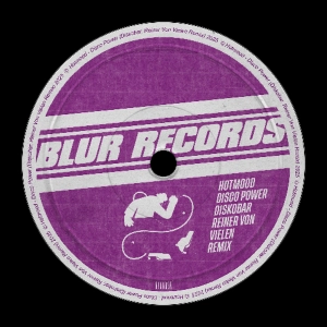 PREMIERE: Hotmood - Disco Power (Diskobar & Reiner Von Vielen Remix) [Blur Records]