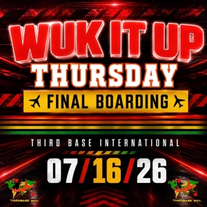 WUK IT UP THURSDAY: FINAL BOARDING | 07/16/26 | DJ THIRD BASE INTERNATIONAL