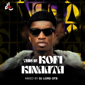 This Is Kofi Kinaata