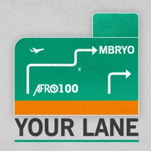 Afro100 x MBRYO - Your Lane