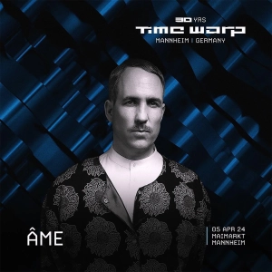 Âme - T1M3 W4RP 2024 In Mannheim, 30 Years Anniversary