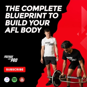 #157 – The Complete Blueprint to Build Your AFL Body
