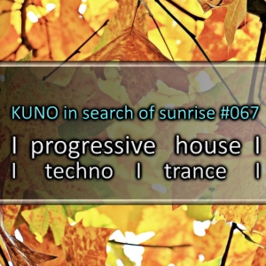 PROGRESSIVE HOUSE MIX 067 [october 2025] KISOS best of I techno I trance I KUNO In Search Of Sunrise