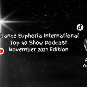 Trance Euphoria Top 40 Show November 2021