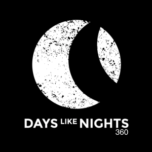 DAYS like NIGHTS 360