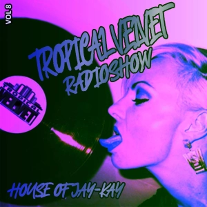 TROPICAL VELVET HOUE OF JAY-KAY VOL.8