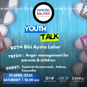 Youth Talk with Bibi Aysha Laher:Anger management for parents and children