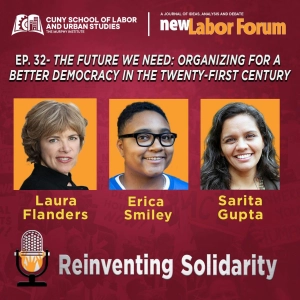 Episode 32 - The Future We Need: Organizing for a Better Democracy in the Twenty-First Century