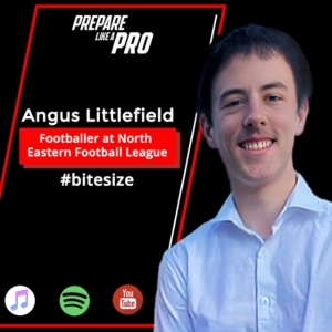 #bitesize  - Angus Littlefield’s In-Season Footy Training, Recovery Hacks, and Gameday Mindset