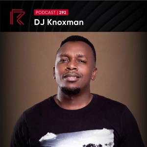 SESSION #292 (Feat. Knoxman )
