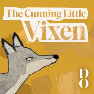 OperaHERE: The Cunning Little Vixen