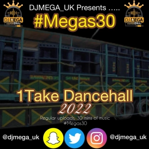 1Take Dancehall Mix 2022 ft Skeng, Vybz Kartel, Squash, Popcaan & More @djmega_uk