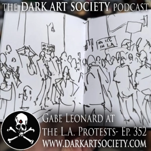 Gabe Leonard at the L.A. Protests- Ep. 352