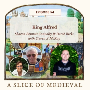 Alfred the Great - A Slice of Medieval #54
