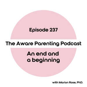 Episode 237: An end and a beginning