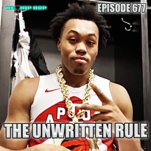 Episode 677 | The Unwritten Rule