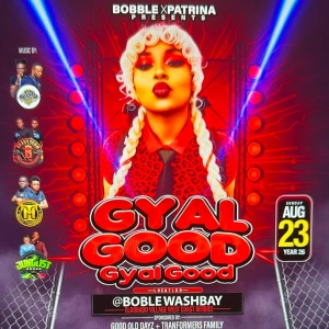 GYAL GOOD GYAL GOOD PROMO UPDATE BY DJ DELLON AKA HOTSKULL & BIGPAPA