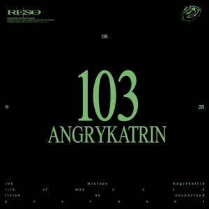 RESOMIX 103: Angrykatrin