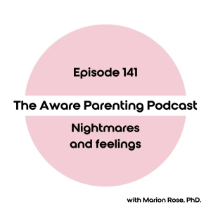 Episode 141: Nightmares and feelings