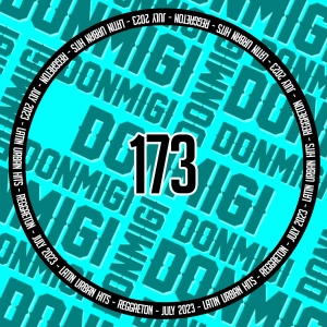 Reggaeton Hits July 2023 Episode #173
