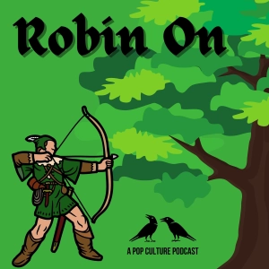 Robin On | The Adventures of Robin Hood
