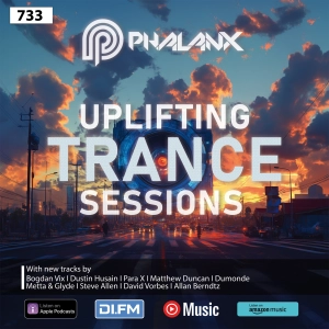 Uplifting Trance Sessions EP. 733 with DJ Phalanx  📢 (Trance Podcast)