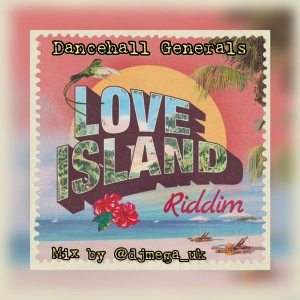 Love island Riddim Mix Nov 2023 ft Busy Signal, Marcia Griffiths, Wayne Wonder & More @djmega_uk