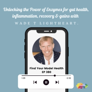 #380 Wade T Lightheart | Unlocking the Power of Enzymes for gut health, inflammation, recovery & gains.