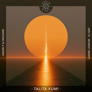 Premiere: Andre P & Droomie ‒ Talita Kumi (Dj Skif Remix) [The Magic Sun]