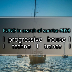 PROGRESSIVE HOUSE MIX 058 [march 2025] KISOS best of I techno I trance I KUNO In Search Of Sunrise