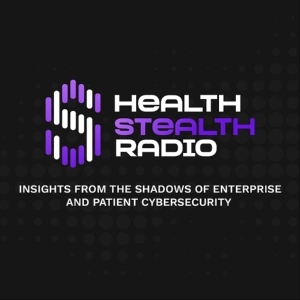 Health Stealth Radio: A CISO's Unfiltered ViVE Dispatch with Jesse Fasolo, PhD, St. Joseph's Health