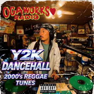 OGAWORKS RADIO | Y2K DANCEHALL 🔥 2000’s REGGAE TUNES - APRIL 2026