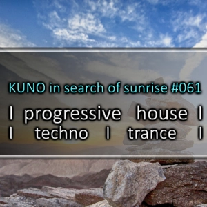 PROGRESSIVE HOUSE MIX 061 [may 2025] KISOS best of I techno I trance I KUNO In Search Of Sunrise