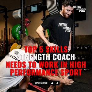 #168 - Top 5 Skills Every Strength Coach Needs to Work in High Performance Sport