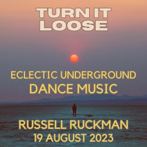 Turn It Loose: Jazz Funk, Disco, Soul, Broken Beat. 19.09.2023 w/ Russell Ruckman