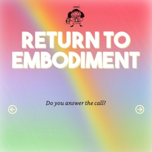 Return To Embodiment - The Poems
